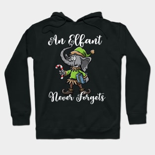 Christmas Elephant Funny Elf Costume An Elfant Never Forgets Hoodie